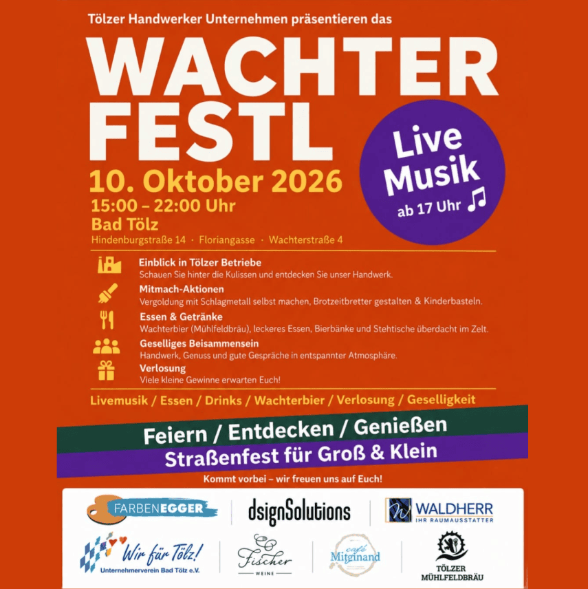 Ein besonderes Highlight im Oktober ist das Wachter Festl, das von unserer Sparte Handwerk/Industrie veranstaltet wird.
An drei Standorten rund um Hindenburgstraße, Floriangasse und Wachterstraße können Besucherinnen und Besucher hinter die Kulissen Tölzer Unternehmen schauen und Handwerk einmal ganz anders erleben.